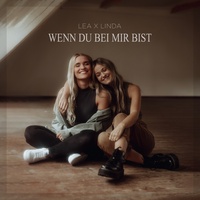 Wenn du bei mir bist