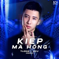 Kiếp Má Hồng - Mike.N Remix