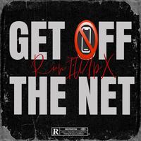GET OFF THE NET