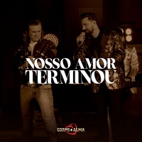 Nosso Amor Terminou (feat. Vanderlei Rodrigo) - Corpo e Alma 50 anos