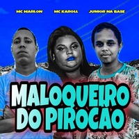 Maloqueiro do Pirocão