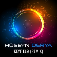 Keyf Elə - Remix