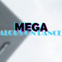Mega Alors on Dance