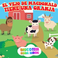 El Viejo De MacDonald Tiene Una Granja