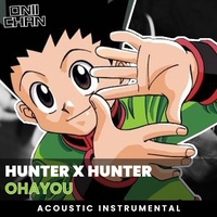 Ohayou -  Hunter x Hunter Acoustic Guitar Instrumental