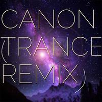 Canon (Trance Remix)