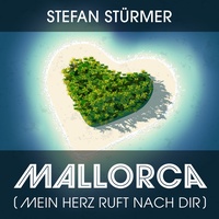 Mallorca (Mein Herz ruft nach Dir)