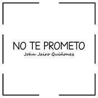 No Te Prometo