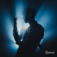 Bravest (A version)