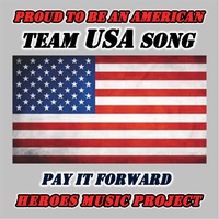 Proud to Be an American (Team U.S.A. Song)