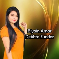Biyain Amar Dekhte Sundor