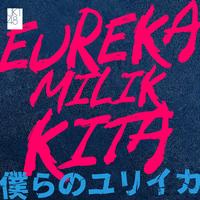 Eureka Milik Kita