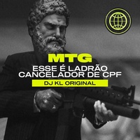 Mtg - Esse É Ladrão - Cancelador de Cpf