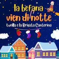 La Befana vien di notte