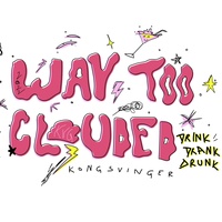 Way Too Clouded 2022