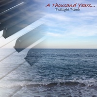 A Thousand Years Piano