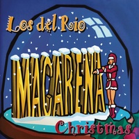Macarena Christmas (Joy Mix Club Version) (Remasterizado)