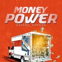 Money Power - Castou Kippazo