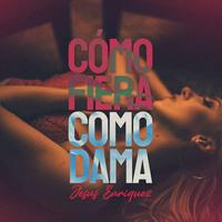 Como Fiera Como Dama
