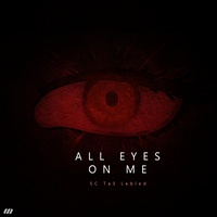 All Eyes On Me