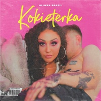 Kokieterka Oliwka Brazil & Kubi Producent
