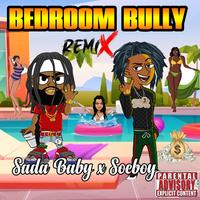 Bedroom Bully - Remix