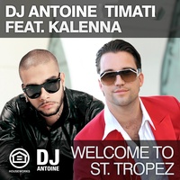 Welcome to St. Tropez (DJ Antoine & Mad Mark Remix)