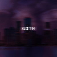 Goth - Slowed
