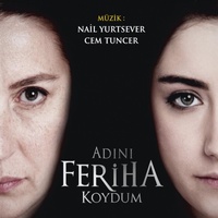 Adını Feriha Koydum Jenerik