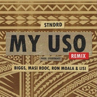 My Uso (Remix) [feat. Masi Rooc, Lisi, Biggs 685 & Ron Moala]