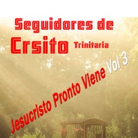 Jesucristo Pronto Viene