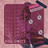 KILL SHOTS