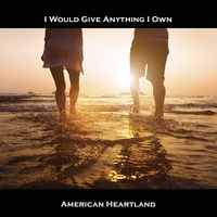 I Would Give Anything I Own