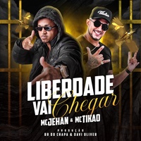Liberdade Vai Chegar