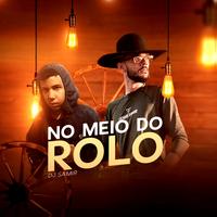 No Meio Do Rolo