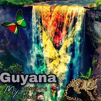 Guyana my country my home - Special Version