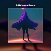 DJ Dimana Kamu