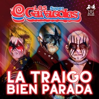 La Traigo Bien Parada