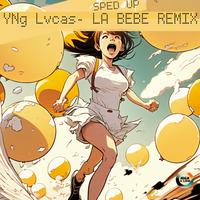 La Bebe (Remix) - Yng Lvcas, Peso Pluma - Sped Up