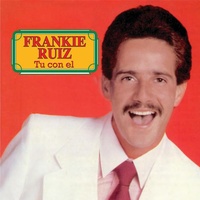 Tu con el - Frankie Ruiz