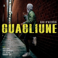 Guagliune (feat. Enzo Dong, Ivan Granatino, Lele Blade & Samurai Jay)