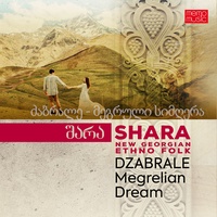 Dzabrale - Megrelian Dream
