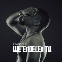 We Endelea Tu