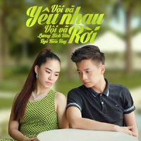 Vội Vã Yêu Vội Vã Rời