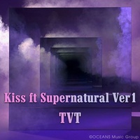 Kiss ft Supernatural Ver 1 - Remix