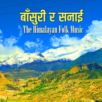 Basuri & Sanai•Nepali Instrumental Music•Nepali Dhun•Himalayan Folk Music