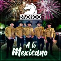 El Chupetón (Bronco Con Mariachi)