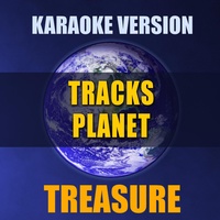 Treasure (Originally Performed By Bruno Mars) [Karaoke Version]