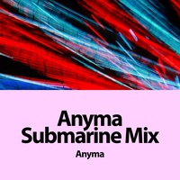Anyma Submarine Mix