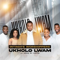 Ukholo Lwam (A Song of Hope)